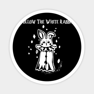 Follow the White Rabbit Magnet